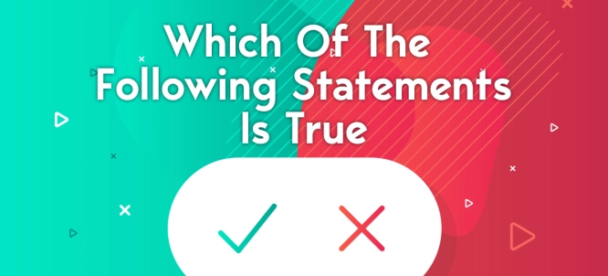 Illustration of Which of the following statements [are]  or [is] true?