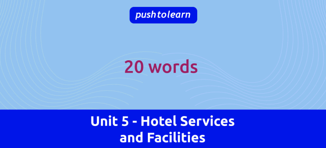 Illustration of Unit 5 - Hotel Services and Facilities