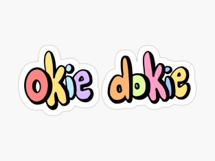 Illustration of Okie-Dokie Meaning