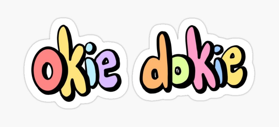 Illustration of Okie-Dokie Meaning