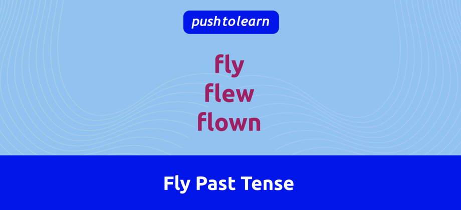 Illustration of Fly Past Tense