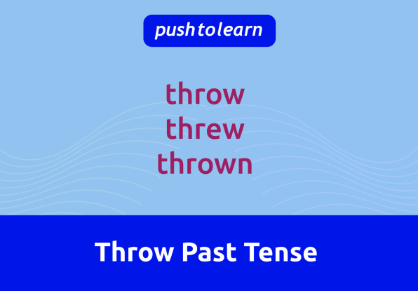 Illustration of Throw Past Tense