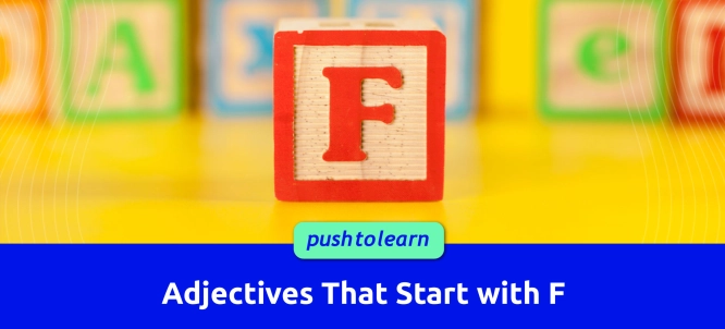 Illustration of Adjectives That Start with F