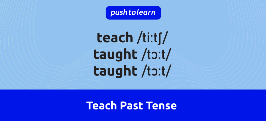 Illustration of Teach Past Tense