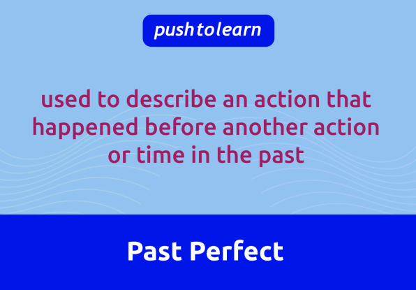 Illustration of Past Perfect