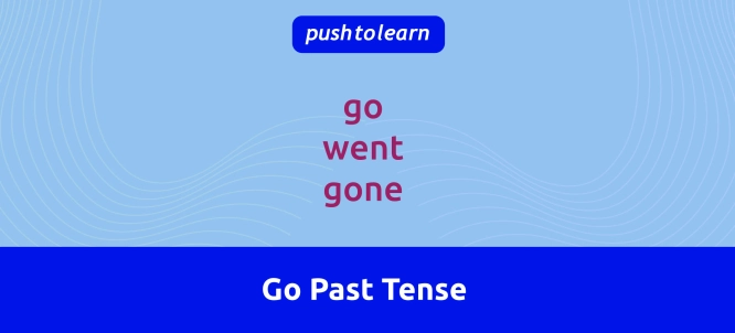 Illustration of Go Past Tense