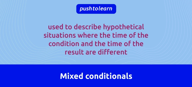 Illustration of Mixed Conditionals