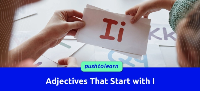 Illustration of Adjectives That Start with I