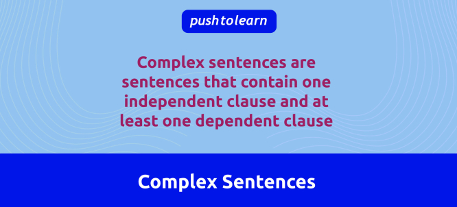 Illustration of Complex Sentences Examples