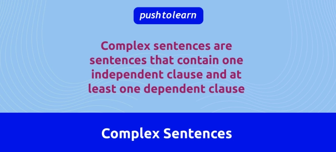 Illustration of Complex Sentences Examples