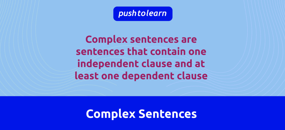 Illustration of Complex Sentences Examples