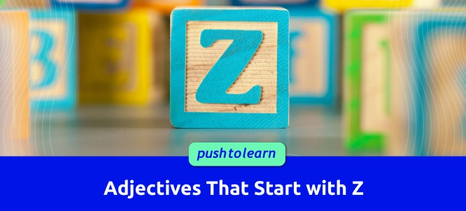 Illustration of Adjectives That Start with Z