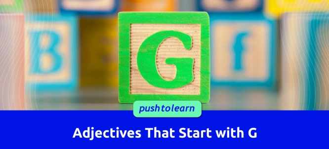Illustration of Adjectives That Start with G