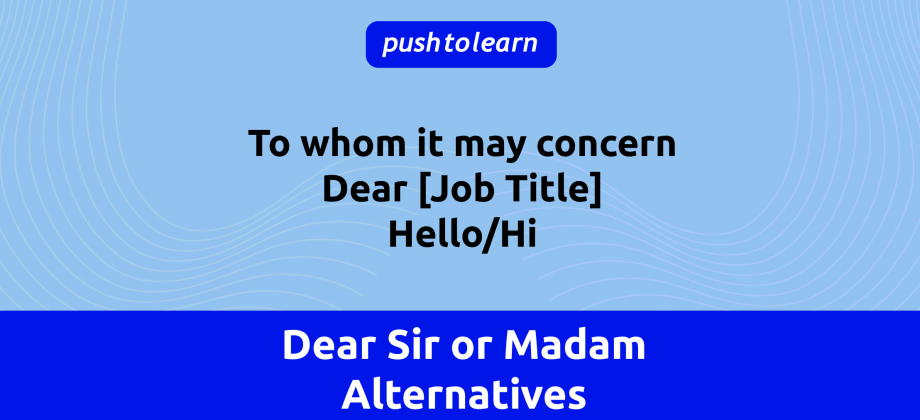 Illustration of Dear Sir or Madam Alternatives