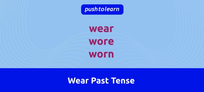 Illustration of Wear Past Tense