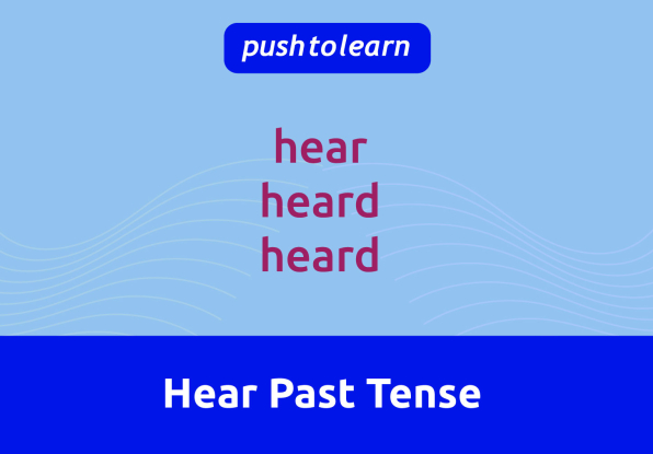 Illustration of Hear Past Tense