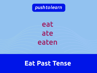 Illustration of Eat Past Tense