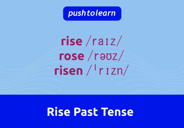 Illustration of Rise Past Tense