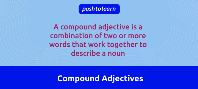 Illustration of Compound Adjectives