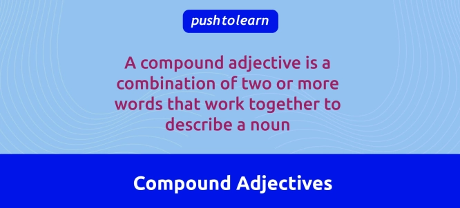 Illustration of Compound Adjectives