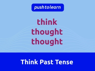 Illustration of Think Past Tense