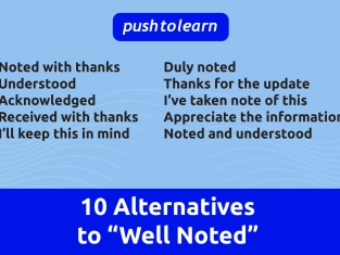 Illustration of 10 Alternatives to “Well Noted” in Business Correspondence