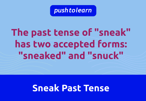 Illustration of Sneak Past Tense