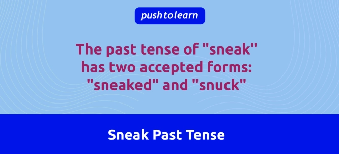 Illustration of Sneak Past Tense