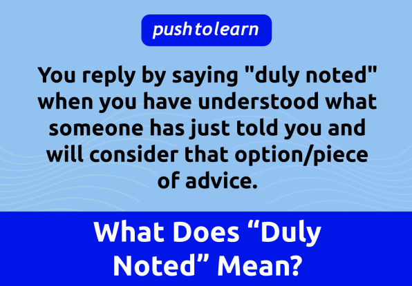 Illustration of Duly Noted Meaning