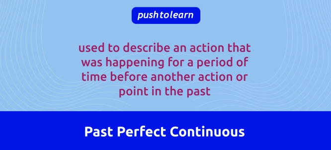 Illustration of Past Perfect Continuous