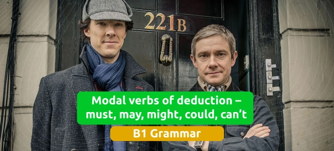 Illustration of Modal Verbs of Deduction – must, may, might, could, can’t