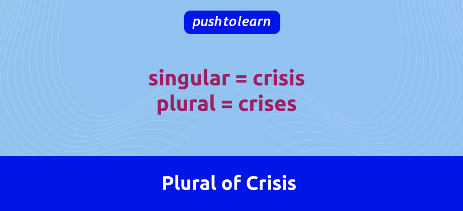 Illustration of Plural of Crisis