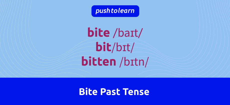 Illustration of Bite Past Tense