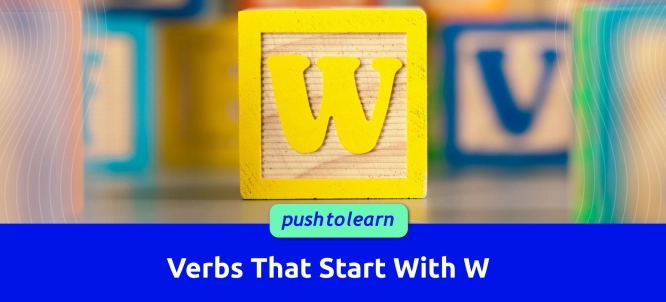 Illustration of Verbs That Start With W