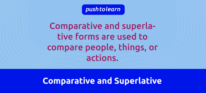 Illustration of Comparative and Superlative Adjectives and Adverbs