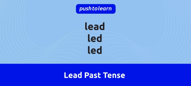 Illustration of Lead Past Tense