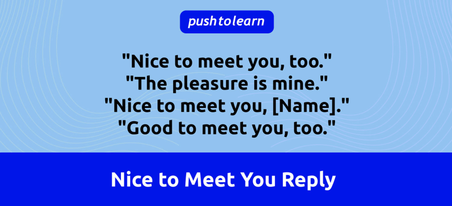 Illustration of Nice to Meet You Reply