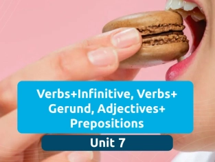 Illustration of Unit 7 - Verbs+Infinitive, Verbs+Gerund, Adjectives+Prepositions