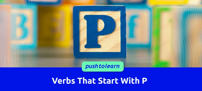 Illustration of Verbs That Start With P