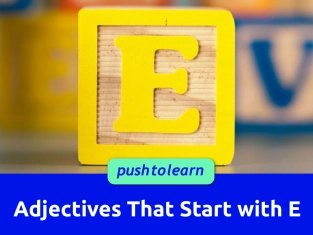 Illustration of Adjectives That Start with E