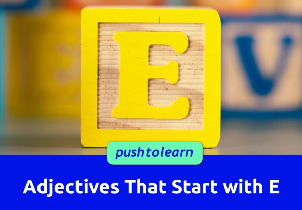 Illustration of Adjectives That Start with E