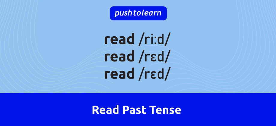 Illustration of Read Past Tense