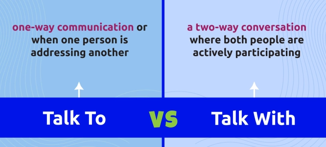 Illustration of Talk To vs Talk With